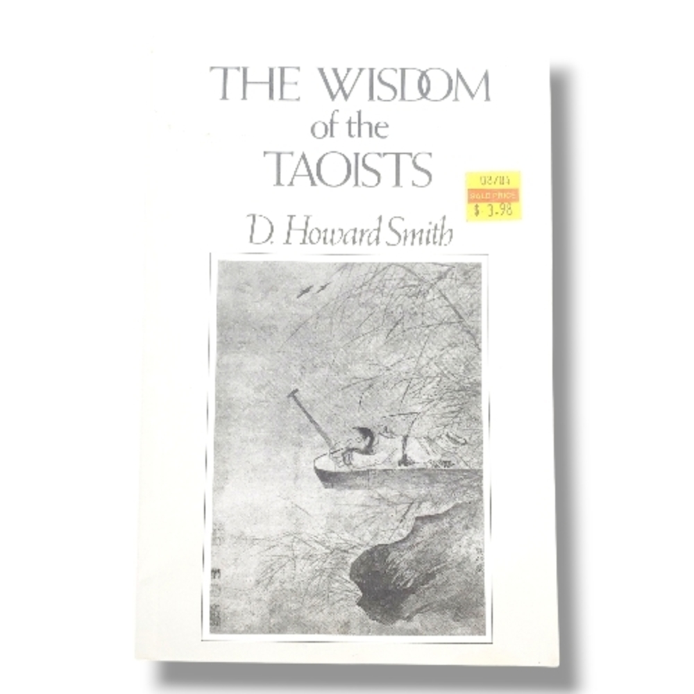 The Wisdom of the Taoists by D. Howard Smith (1980, Trade Paperback) Book